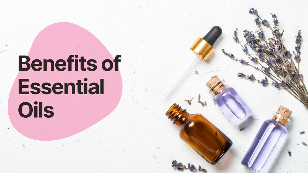 Benefits Of Essential Oils