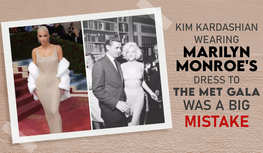 Kim Kardashian Wearing Marilyn Monroe's Dress to the Met Gala "Was a Big Mistake"